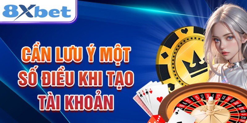 Đăng Ký 8XBET Siêu Tốc - Tham Gia Ngay Chỉ Với 1 Phút 3 Lưu ý chuyên gia chia sẻ khi tham gia đăng ký 8XBET